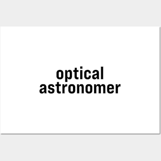 Optical Astronomer Posters and Art